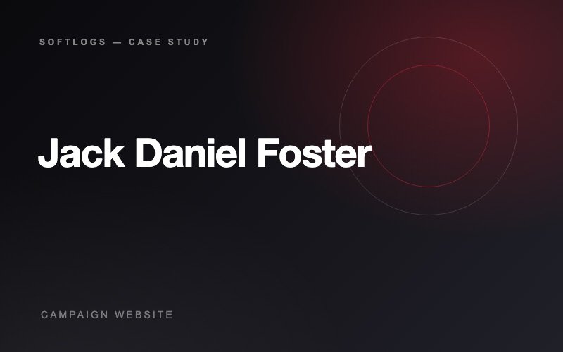 Jack Daniel Foster — Campaign Website